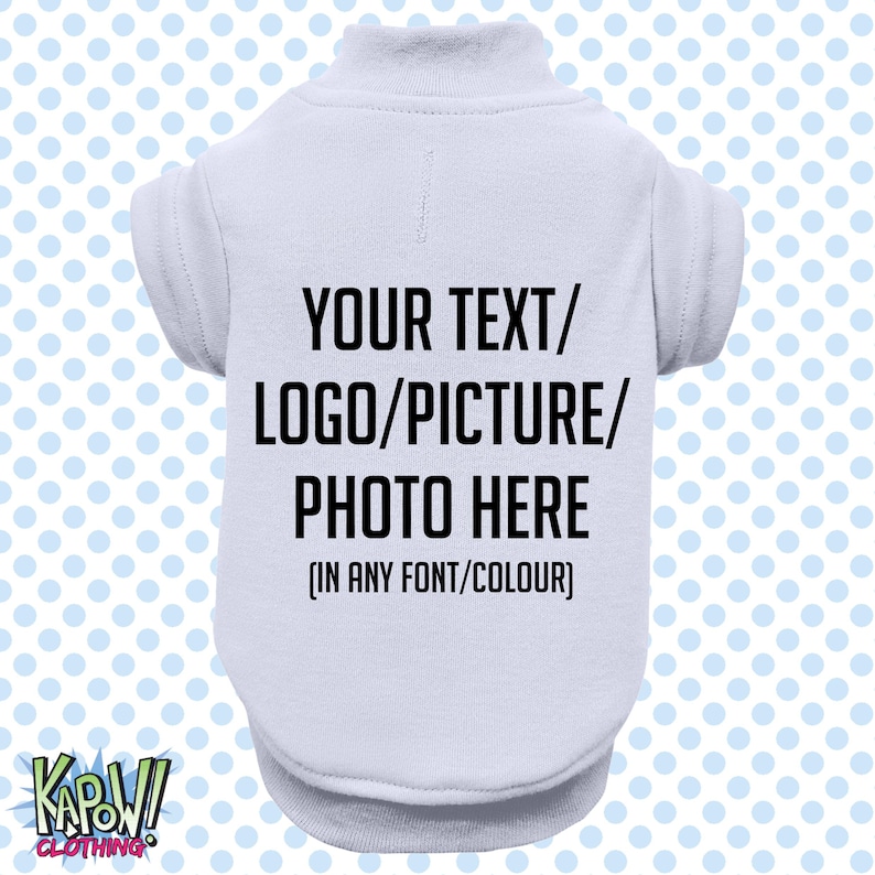 Custom Personalised Dog Puppy Pet T-SHIRT Clothes Name Funny- XXS-4XL-Choose your own text/logo/photo-10 colours-100% Polyester-Short Sleeve image 12