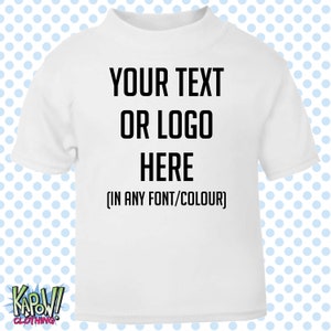 Custom Personalised Baby/Kids/Children's T-SHIRT Name Funny Gift 0-6m-14-15yrs Choose your own text/logo/photo 28 colours 100% Cotton image 5