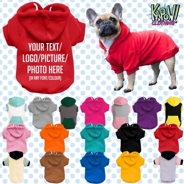 Custom Personalised Dog Puppy Pet HOODIE Clothes Name Funny- XS-4XL - Choose your own text/logo/photo - 17 colours- 100% Cotton - Sweatshirt