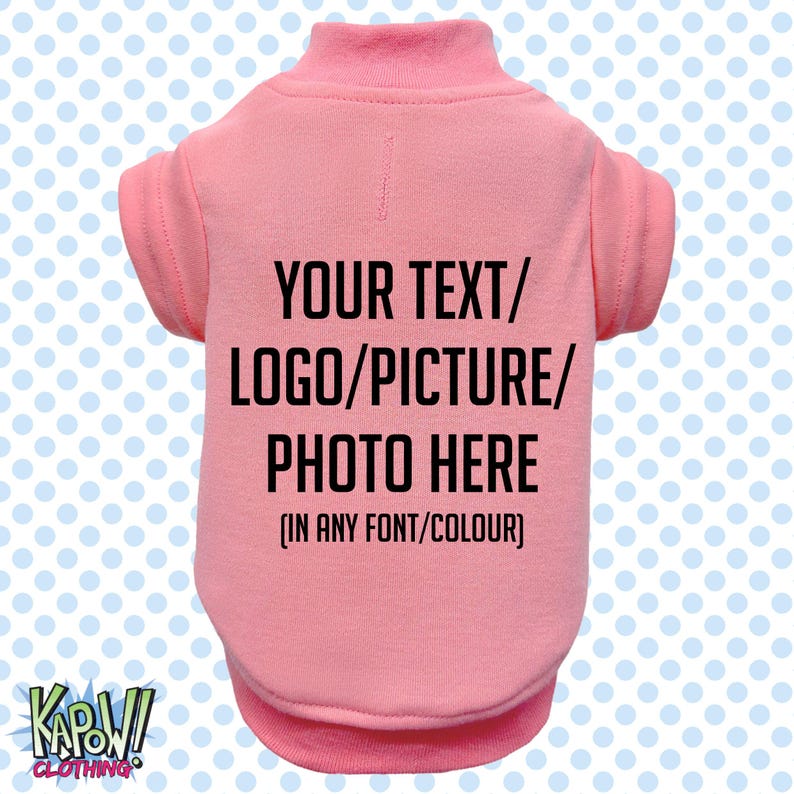 Custom Personalised Dog Puppy Pet T-SHIRT Clothes Name Funny- XXS-4XL-Choose your own text/logo/photo-10 colours-100% Polyester-Short Sleeve image 14