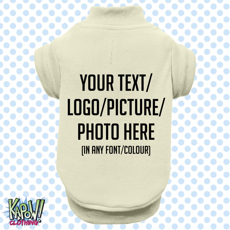 Custom Personalised Dog Puppy Pet T-SHIRT Clothes Name Funny- XXS-4XL-Choose your own text/logo/photo-10 colours-100% Polyester-Short Sleeve image 13