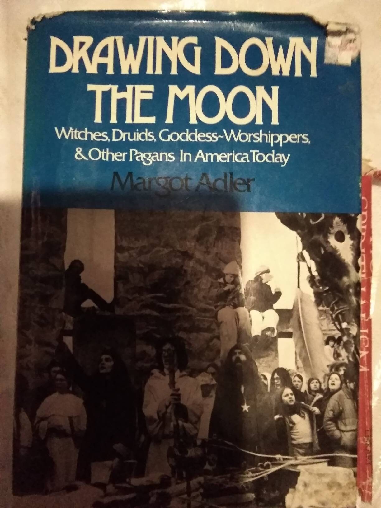 Drawing Down the Moon by Margot Adler Drawing Down the Moon by Margot Adler