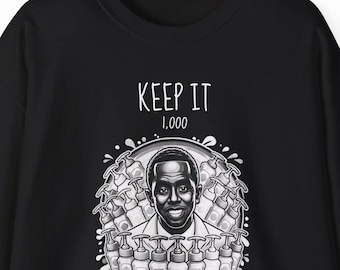 Funny Diddy "Keep It 1,000" Sweatshirt, Meme Unisex Pullover