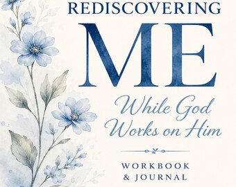 May include: A book cover titled REDISCOVERING ME While God Works on Him WORKBOOK & JOURNAL by Jennifer McCauley. The design features a watercolor illustration of blue flowers and green leaves on the left side against a cream background.