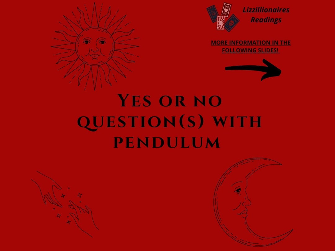 Pendulum Yes or No Questions, Pendulum Reading, Pendulum Questions