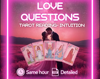Love questions | Intuitive Tarot Reading: Love & Future Predictions (PDF)