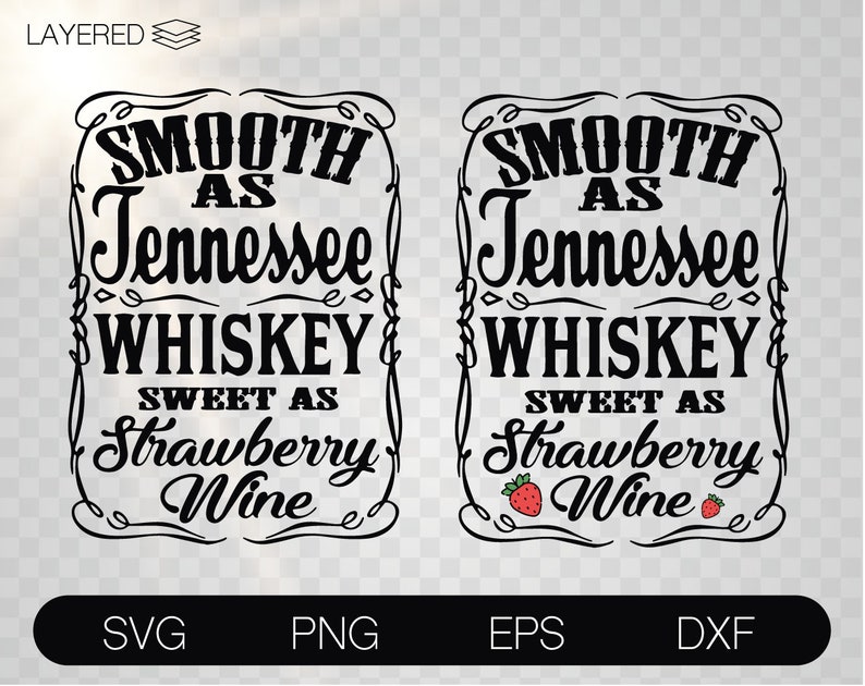 Free Free 137 Sweet As Tennessee Whiskey Svg SVG PNG EPS DXF File