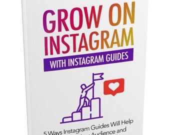 Grow On Instagram With Instagram Guides| Ebook