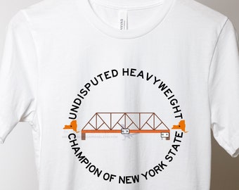 Champion incontesté des poids lourds de l’État de New York T-shirt Onondaga Lake Parkway Bridge | t-shirt drôle de syracuse, t-shirt de syracuse ny