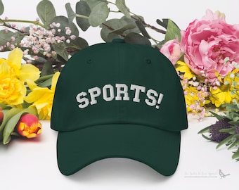 SPORTS! hat | embroidered dad hat, funny baseball hat, funny sports cap, gifts for him, gifts for her, fun hat gift