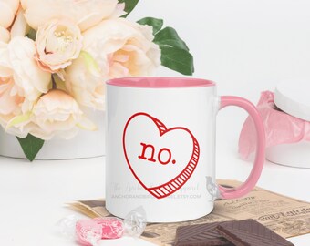no. Candy Heart Mug with Color Handle and Inside | funny valentines day gift, colorful coffee mug, 11 oz ceramic mug, sarcastic v-day gift