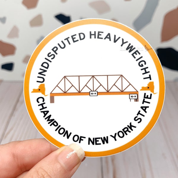 Undisputed Heavyweight Champion of New York State Onondaga Lake Parkway Bridge Sticker | funny syracuse sticker, syracuse ny sticker