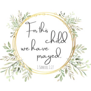 For This Child We Have Prayed, 1 Samuel 1:9, Nursery Digital Wall Art Print, Scripture Print, Instant Download