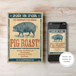 May include: A vintage-style invitation for a pig roast. The invitation features a cartoon pig in blue and white, with the text "Join Us For The Thompson's 4th Annual Pig Roast!" in red and white. The invitation includes the date, time, address, and RSVP information.