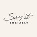 Say it Socially
