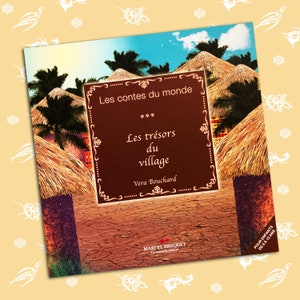 Children&#39;s book, Les trésors du village, French Edition, Picture book, Illustrated tale for kids, Birthday Gift, Bedtime story, Age 6 to 12.