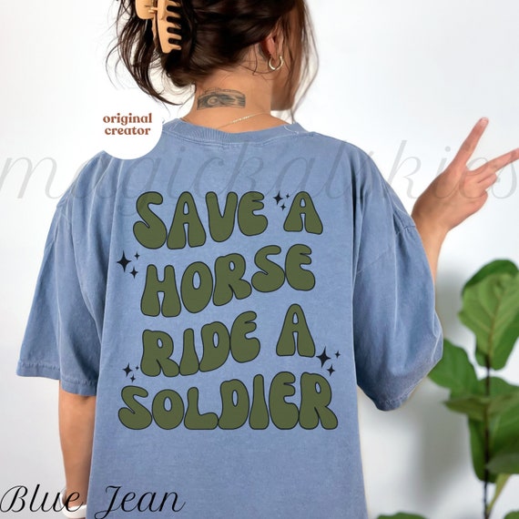 Military Girlfriend Shirt, Soldier Wife Shirt, Save a Horse Ride a Soldier Comfort Colors Tee