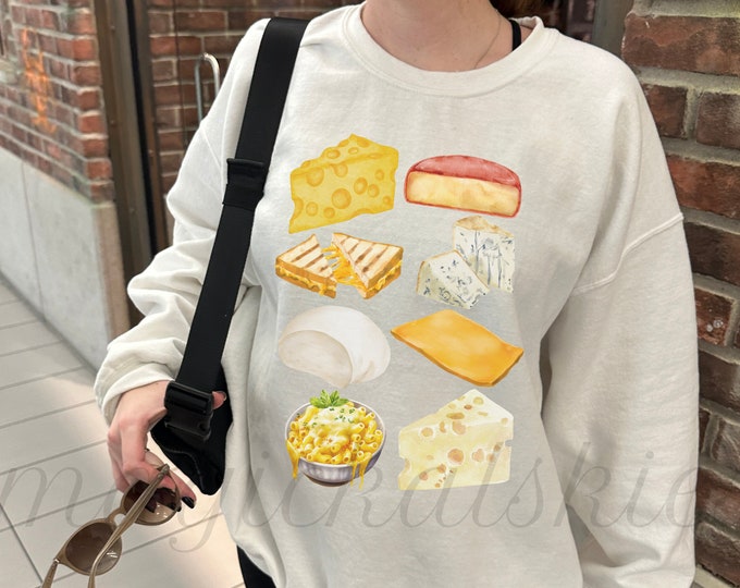 Cheese Lover Sweatshirt, Types of Cheese Genderneutral Sweatshirt, Gift for Cheese Lover