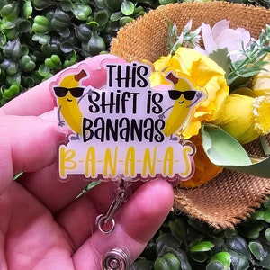 This Shift Is Bananas Badge Reel