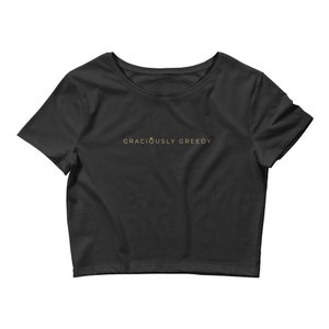 Graciously Greedy Findom Crop Top | Financial Domination Fetish Sexy Kinky Cropped Short Sleeve Shirt