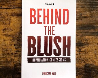 Behind the Blush: Humiliation Confessions - Volume 2 | Kinky BDSM Erotic Humiliation Sexy Book