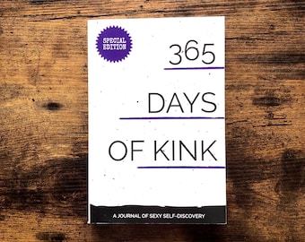 365 Days of Kink: A Journal of Sexy Self-Discovery Special Edition | Kinky BDSM Journal | Sexy Gift Idea