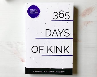 365 Days of Kink: A Journal of Sexy Self-Discovery Special Edition | Kinky BDSM Journal | Sexy Gift Idea