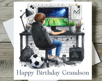 May include: A birthday card with the text "Happy Birthday Grandson". The illustration shows a person sitting at a desk playing a soccer video game on a computer. A soccer ball and backpack are on the floor.