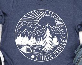 Funny Camping I Hate People Shirt, Camping Shirt, Funny Camping Shirt, I Hate People Shirt, Funny Outdoors Shirt, Summer Camp Shirt