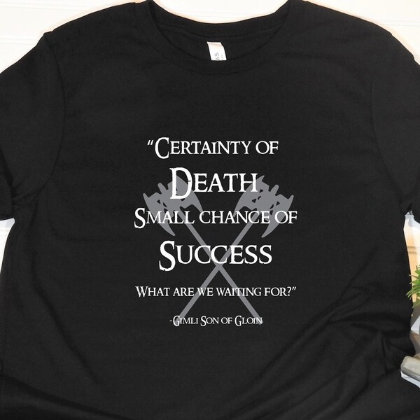Certainty Of Death Small Chance Of Success Lord of the Ring - Etsy