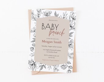 May include: A floral-themed baby shower invitation with a beige background and black floral illustrations. The text reads "Please join us for a Baby Brunch to honor the mommy-to-be Meagan Smith, Saturday, August 12th at noon, Los Angeles Botanical Gardens, 117 Sandine Road, RSVP to Hailey by July 20th, 313-577-9191, Registered at Target & Babies R Us."