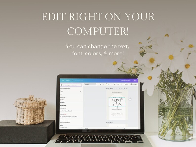 May include: A laptop computer displaying a wedding invitation template on the screen. The invitation is for a wedding between Elizabeth and Taylor. The text on the screen reads "Elizabeth & Taylor". The laptop is on a desk with a wicker basket and a vase of white flowers.