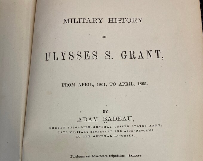Adam Badeau's   Volume III, Military History of U.S. Grand , 1881 edition