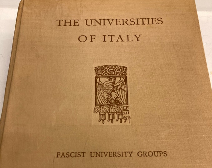 The Universities of Italy, 1934 Edition Fascist University Group . Made In Italy