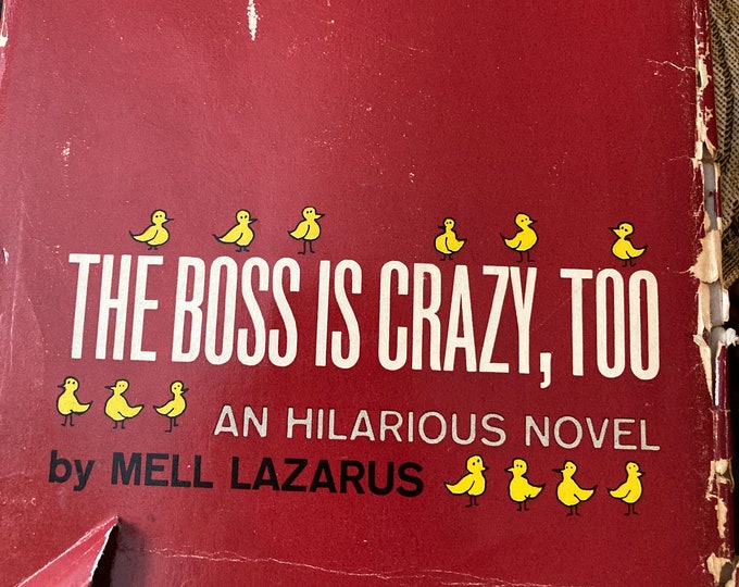 The Boss Is Carzy ,Too By Mell Lazarus, 1963 Book