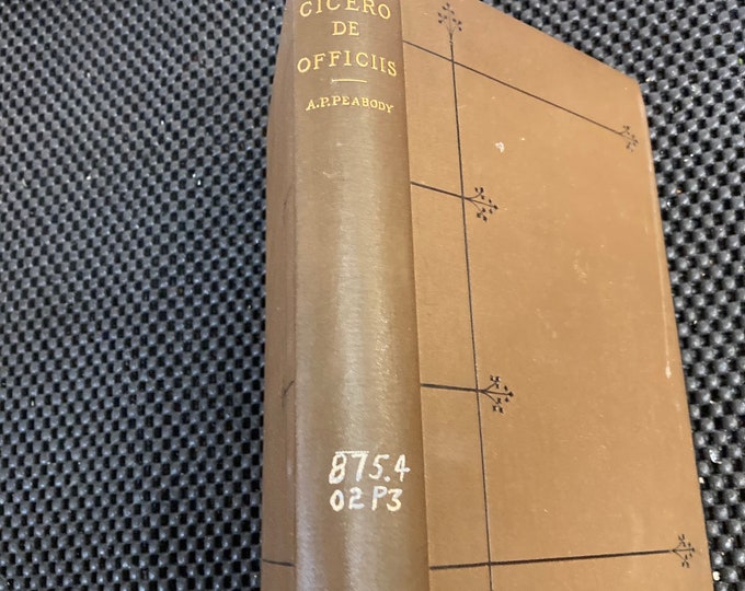 Cicero De Officiis ,Andrew P.Peabody Translator,Copyright 1883