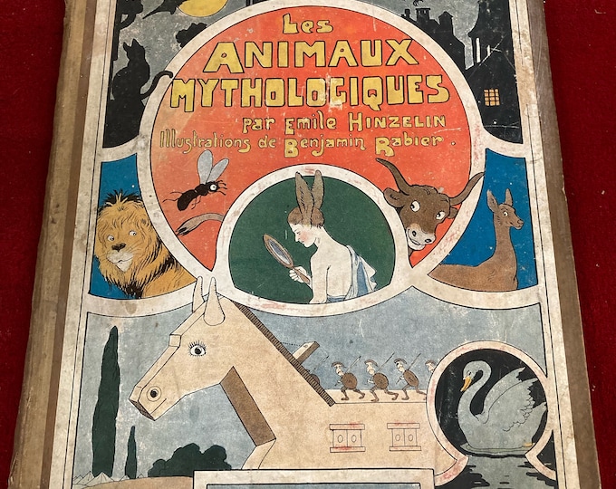 Les Animaux Mythologiques,Paris, Libratrie Delgrave, 1926  book