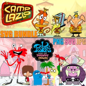 Fosters Home for Imaginary Kids & Camp Lazlo SVG Bundle