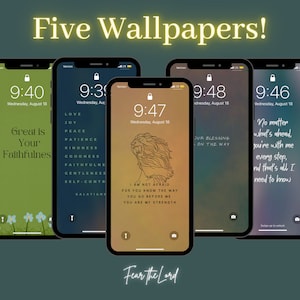 May include: Five smartphone wallpapers with inspirational quotes. The screens display messages like "Great is Your Faithfulness" and "I am not afraid." The time and date are visible on each screen. The phrase "Fear the Lord" is at the bottom.