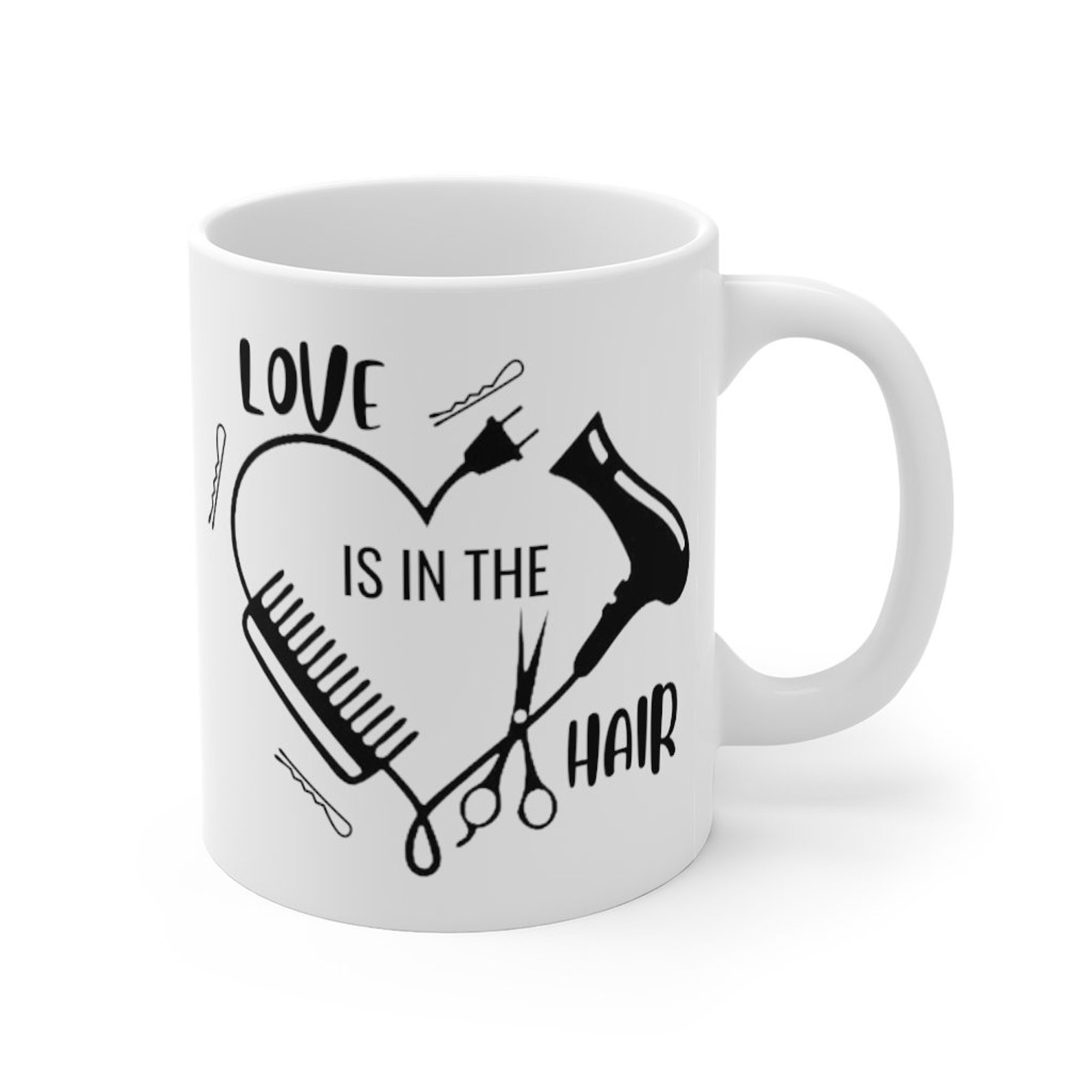 Love is in the Hair Hairstylist Mug 11oz mug Hairstylist Etsy