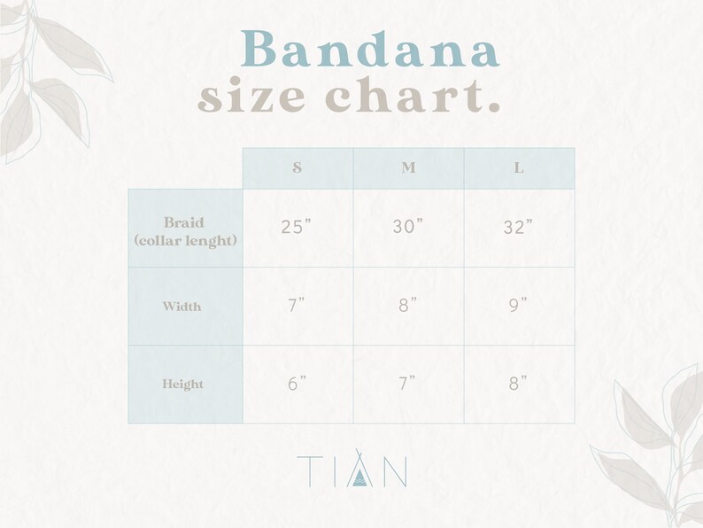 May include: A chart showing the size options for bandanas. The chart includes the braid length, width, and height of the bandana in inches. The sizes are small, medium, and large.