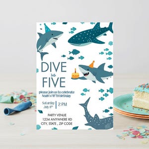 May include: A birthday invitation with a shark theme. The invitation features cartoon sharks, the text "DIVE INTO FIVE", and party details. A slice of cake and confetti are in the background.
