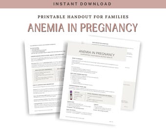 May include: A printable handout for families on anemia in pregnancy. The document includes the title "ANEMIA IN PREGNANCY" in large, bold letters. The handout is a digital download, with the website address www.ashleylking.com at the bottom.