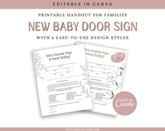May include: Printable handout for families with a new baby. The handout has a floral design and includes a sign that says "This home has a new baby!" and a checklist of helpful tips for visitors. The handout is editable in Canva.