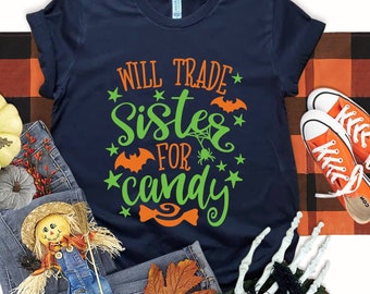 Will Trade Sister for Candy T-shirt, Sister Halloween Shirt, Brother Halloween Shirt, Funny Kids Halloween Tees, Halloween Candy Shirt