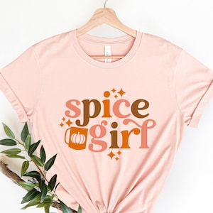 Spice Girl Fall shirt, Spice Girl Thanksgiving shirt , Spice Girl Shirt, Fall Pumpkin shirt, Pumpkin T-shirt, Pumpkin Spice Shirt