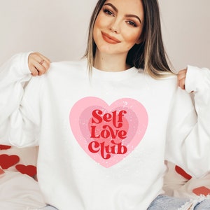 Self Love Club Shirt, Cute Valentines Day tees, Love Yourself, Self Care Shirt, Valentines Day Gift, Cute Valentines Shirt, Gift for Friends