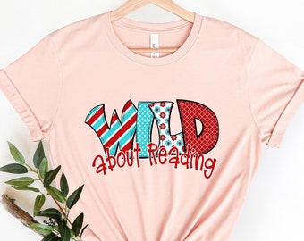 Bookaholic Shirt, Wild About Aeading Shirt, Bookworm, Book Lover, Librarian Shirts, Teacher Book Shirt, Gift for Bookworms, Booksellers Gift