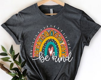 Be Kind Shirt,Graphic Tees For Women,Teacher Gifts,Be Kind Gift,Kindness T Shirt,Women Rainbow Spring Apparel,Motivational Outfits,Happy Tee