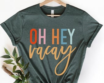 Vacay Mode Shirts, Oh hey Vacay Shirt, Beach Shirts, Family Matching Shirt, Summer Vacation Tshirts, Summer Family Matching Beach Shirt